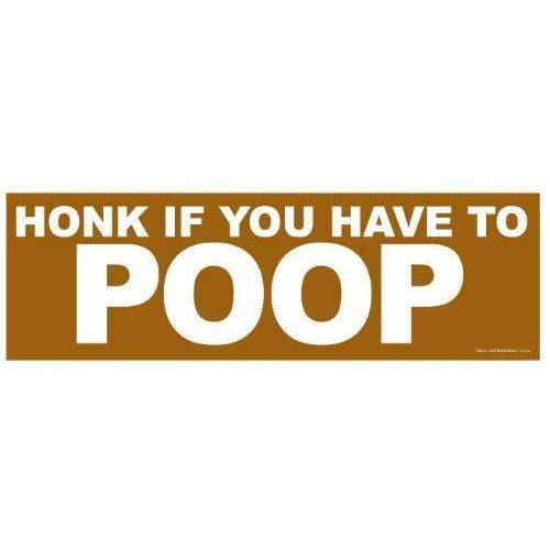 Honk If You Have to Poop - 마그네틱, 자석 충돌 범퍼 스티커