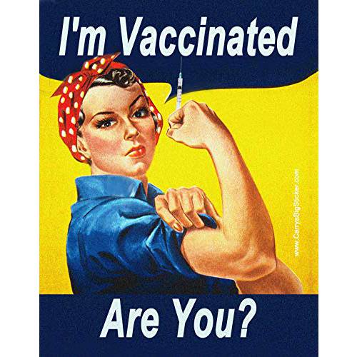 I’m Vaccinated are You Rosie The 리베터 포스터 스타일 범퍼 스티커 or 자석 범퍼 스티커 4.25-inch by 5.5-inch (자석 범퍼 스티커)
