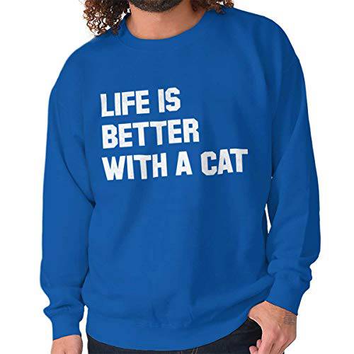 Life is 보다나은 A 고양이 애완동물 Owner Kitten 유니섹스 Crewneck 스웨트셔츠