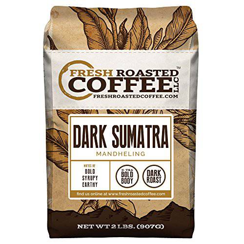 Fresh Roasted Coffee, Dark Sumatra Mandheling, 2 lb (32 oz), Dark Roast, Kosher, Whole Bean