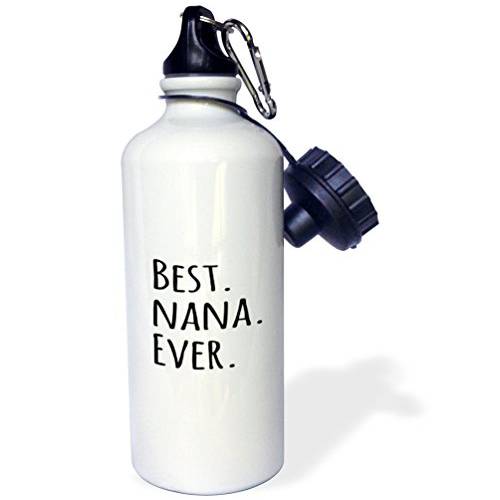 3dRose Best Nana Ever-Gifts Grandmothers-Grandma nicknames-black text-family 선물 스포츠 물병, 워터보틀, 21 oz, 화이트