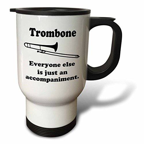 3dRose Trombone Everyone Else is Just an Accompaniment 스테인레스 스틸 여행용 머그잔, 14 oz, 다양한색